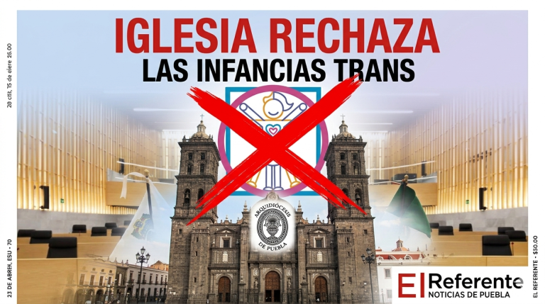 Rechaza Arquidiócesis de Puebla iniciativa de ley sobre “infancias trans”